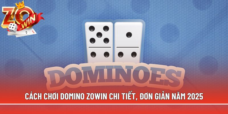 cach choi domino