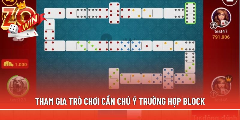 Tham gia trò chơi cần chú ý trường hợp block